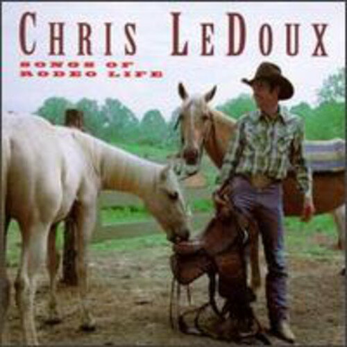 UPC 0077779687527 Songs of Rodeo Life / Chris Ledoux CD・DVD 画像