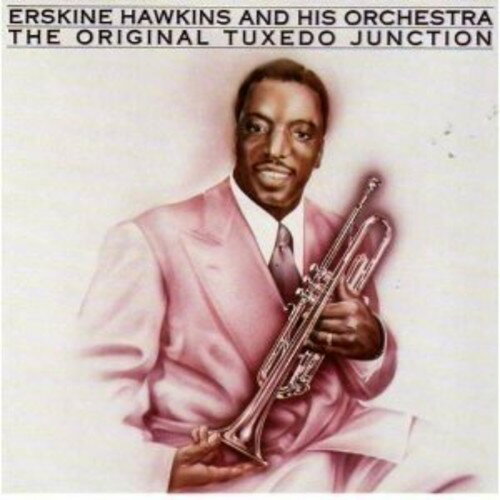 UPC 0078635968224 Original Tuxedo Junction / Erskine Hawkins CD・DVD 画像