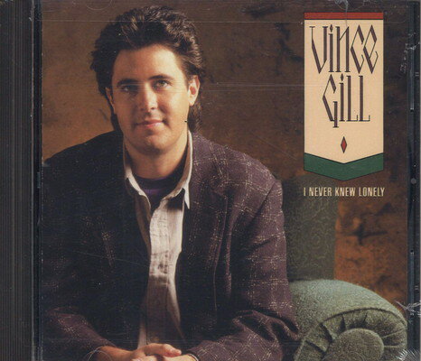 UPC 0078636113029 I Never Knew Lonely / Vince Gill CD・DVD 画像