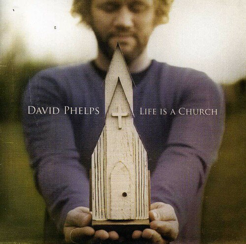 UPC 0080688640620 Life Is a Church DavidPhelps CD・DVD 画像