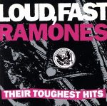 UPC 0081227610128 Ramones ラモーンズ / Loud Fast Ramones - Their Toughest Hits 輸入盤 CD・DVD 画像