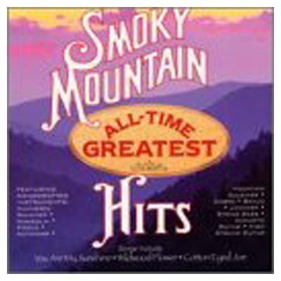 UPC 0083061005825 Smoky Mountain All－Time Greatest Hits CD・DVD 画像