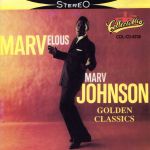 UPC 0090431523629 Golden Classics / Marvelous Marv Johnson CD・DVD 画像