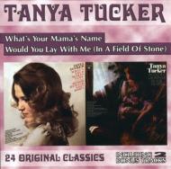 UPC 0090431609729 Tanya Tucker / Whats Your Mamas Name / Would You Lay With Me In A Field Of Stone 輸入盤 CD・DVD 画像
