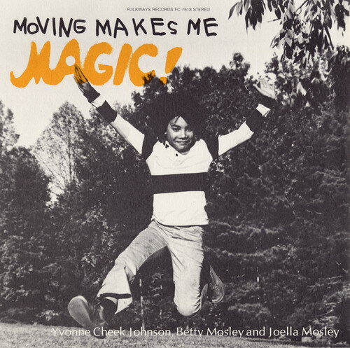 UPC 0093070751828 Moving Makes Me Magic / Folkways Records / Johnson CD・DVD 画像