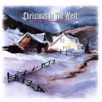 UPC 0093624634126 Christmas in the West CD・DVD 画像