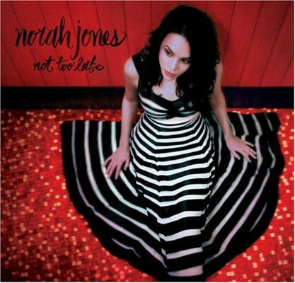 UPC 0094637451625 Norah Jones ノラジョーンズ / Not Too Late 輸入盤 CD・DVD 画像