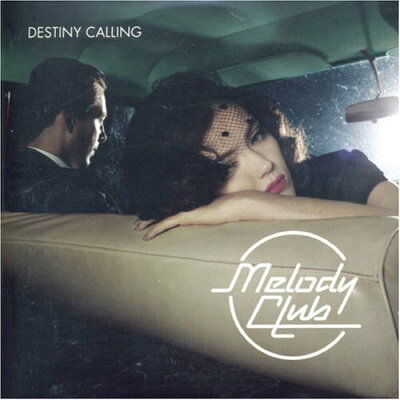 UPC 0094637748022 Destiny Calling メロディ・クラブ CD・DVD 画像