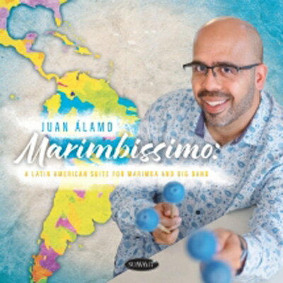 UPC 0099402827926 Juan Alamo / Marimbissimo: A Latin American Suite For Marimba And Big Band CD・DVD 画像