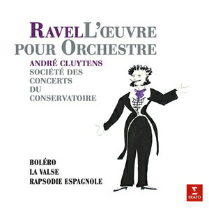 UPC 0190295459819 Ravel ラベル / アンドレ・クリュイタンス / ラヴェル：ボレロ、スペイン狂詩曲、ラ・ヴァルス 180g重量盤レコード CD・DVD 画像