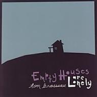 UPC 0600116994127 Empty Houses Are Lonely / Tom Brosseau CD・DVD 画像