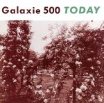 UPC 0600197100820 Galaxie 500 ギャラクシーファイブハンドレッド / Today CD・DVD 画像