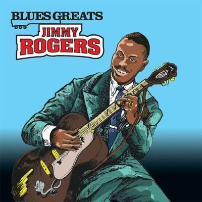 UPC 0600753345825 Jimmy Rogers / Blues Greats: Jimmy Rogers 輸入盤 CD・DVD 画像