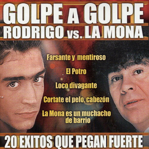 UPC 0601215901528 Golpe a Golpe： Rodrigo Vs La Mona Rodrigo CD・DVD 画像