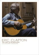 UPC 0602438472598 Eric Clapton エリッククラプトン / Lady In The Balcony: Lockdown Sessions CD・DVD 画像