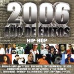 UPC 0602498337004 2006 Ano De Exitos: Hip Hop / Various Artists CD・DVD 画像