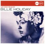 UPC 0602498419649 Billie Holiday ビリーホリディ / Lady Sings The Blues 輸入盤 CD・DVD 画像