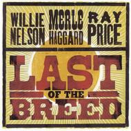 UPC 0602517240179 Willie Nelson / Ray Prince / / Merle Haggard / Last Of The Breed 輸入盤 CD・DVD 画像