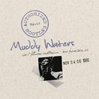 UPC 0602517982918 MUDDY WATERS マディ・ウォーターズ AUTHORIZED BOOTLEG.. CD CD・DVD 画像