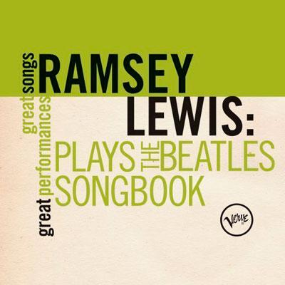 UPC 0602527311357 Ramsey Lewis ラムゼイルイス / Plays The Beatles Songbook: Great Songs / Great Performances 輸入盤 CD・DVD 画像