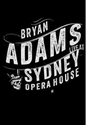 UPC 0602537492381 Bryan Adams ブライアンアダムス / Live At Sydney Opera House CD・DVD 画像