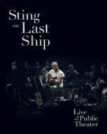 UPC 0602537777389 Sting スティング / Last Ship: Live At The Public Theater CD・DVD 画像