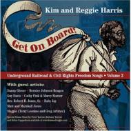 UPC 0611587109828 Get on Board： Underground Railroad ＆ Civil 2 Kim＆ReggieHarris CD・DVD 画像