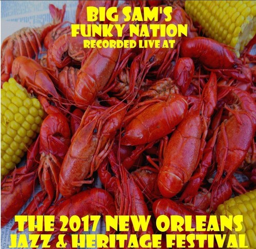 UPC 0616450421953 Big Sam's Funky Nation / Live At Jazzfest 2017 CD・DVD 画像