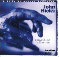 UPC 0632375701925 John Hicks ジョンヒックス / Something To Live For A Billystrayhorn Songbook 輸入盤 CD・DVD 画像