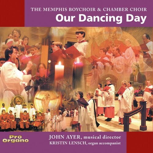 UPC 0636077716928 Our Dancing Day MemphisBoyChoir＆ChamberChoir CD・DVD 画像