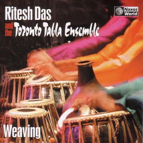 UPC 0636943701829 INDIA/CANADA Ritesh Das Toronto Tabla Ensemble: Weaving アルバム 76018-2 CD・DVD 画像