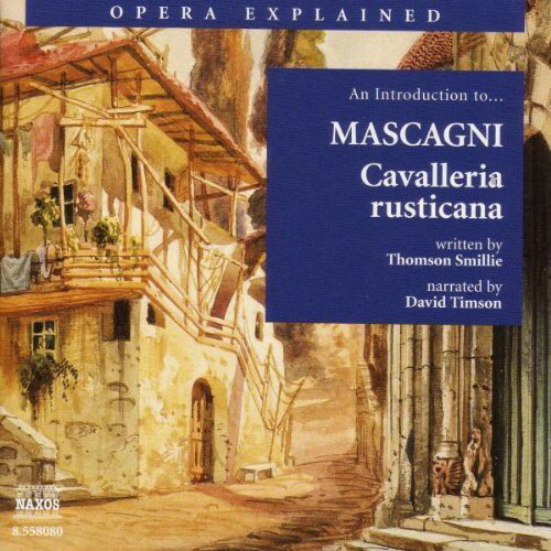 UPC 0636943808023 Opera Explained: Cavalleria Rusticana / Mascagni CD・DVD 画像