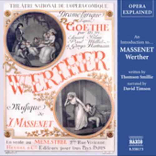 UPC 0636943817322 Werther： Opera Explained Massenet ,Timson ,Smillie CD・DVD 画像