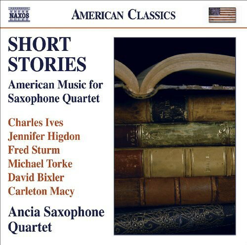 UPC 0636943961629 Short Stories： American Music for Saxophone Quarte アンチア・サクソフォン・クァルテット,Ives ,Higdon ,Torke アー CD・DVD 画像