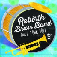 UPC 0652905120415 Rebirth Brass Band / Move Your Body CD・DVD 画像