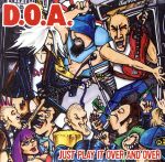 UPC 0652975004721 Play It Over ＆ Over Again D．O．A. CD・DVD 画像