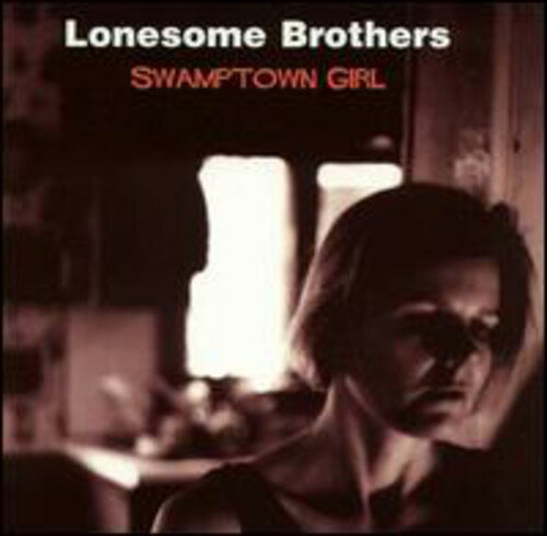 UPC 0653496009820 Swamptown Girl LonesomeBrothers CD・DVD 画像