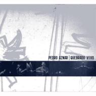 UPC 0656291210095 Pedro Aznar ペドロアスナ-ル / Quebrado Vivo CD・DVD 画像