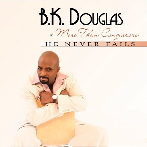 UPC 0658404000043 He Never Fails B．K．Douglas CD・DVD 画像