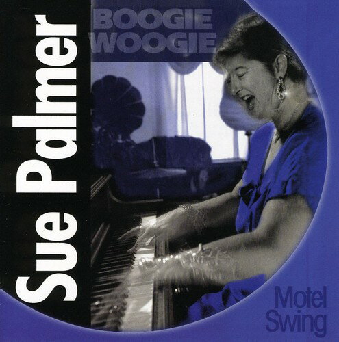 UPC 0659057074726 Boogie Woogie & Motel Swing / Sue Palmer CD・DVD 画像