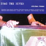 UPC 0667928004321 Chicken Demos / Drag The River CD・DVD 画像