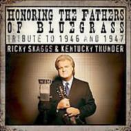 UPC 0669890100827 Ricky Skaggs / Honoring The Fathers Of Bluegrass: Tribute To 1946 And 1947 輸入盤 CD・DVD 画像