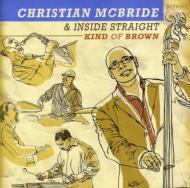 UPC 0673203104723 Christian Mcbride / Inside Straight / Kind Of Brown 輸入盤 CD・DVD 画像