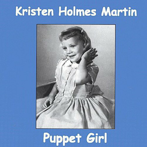 UPC 0678807112822 Puppet Girl KristenHolmesMartin CD・DVD 画像