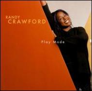 UPC 0685738512522 Play Mode / Randy Crawford CD・DVD 画像