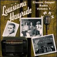 UPC 0688907001926 Vol． 1－Louisiana Hayride Gospel LouisianaHayrideGospelVol．1 CD・DVD 画像