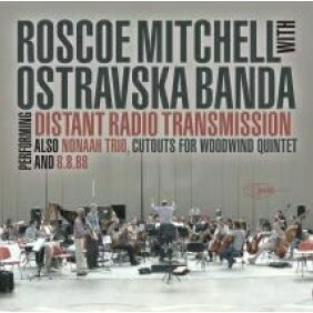 UPC 0698873034811 Roscoe Mitchell / Ostravaska Banda / Distant Radio Transmission CD・DVD 画像