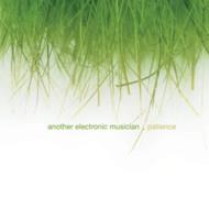 UPC 0702224114029 Another Electronic Musician / Patirnce 輸入盤 CD・DVD 画像