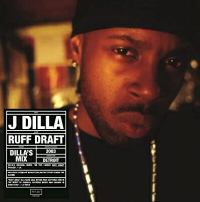 UPC 0706091001710 J Dilla ジェイディラ / Ruff Draft: Dilla's Mix CD・DVD 画像