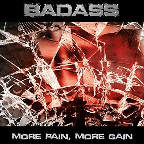 UPC 0706199411855 MORE PAIN， MORE GAIN BADASS CD・DVD 画像